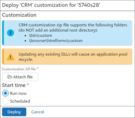 Deploy CRM Customization screen. Attach a file and select Start Time. 
