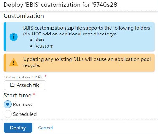 Deploy BBIS Customization screen. Attach a file and select Start Time. 