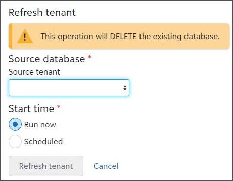 Refresh tenant screen. Select Source Tenant and Start Time.