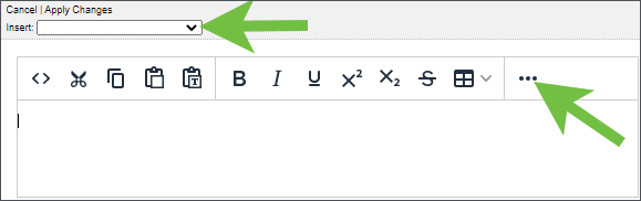 Image shows the interface to Edit a region. Use the TinyMCE tool to format text. A green arrow points to an ellipsis (...) on the right end of the editing toolbar which you select to access more formating options. Another green arrow calls attation to a dropdown menu above the text editor. Select another type of content to insert, such as images from your local computer, photos from existing content categories, file attachments, events, and more. The Apply Changes button is directly above the insert menu, in the top left.