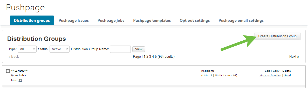 Image shows the Pushpage Distribution Groups page. A green arrow points to the Create Distribution Group button in the mid-upper right. 