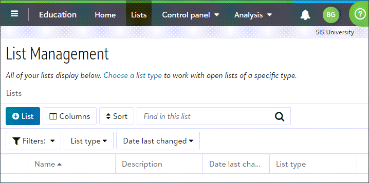 View the List Management interface, with Lists, in the Education Area. Select +List to create a new list. 