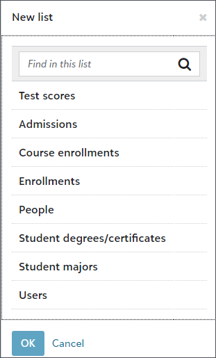 Create a new list. Select a list type. This determines which data is available in the list. 