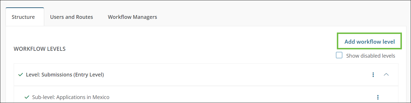 Select Add workflow level in the Structure tab to create a new level.