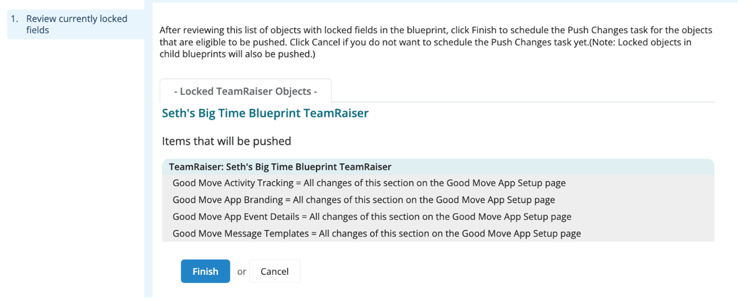 You can review locked TeamRaiser Blueprint objects before pushing them to child TeamRaisers