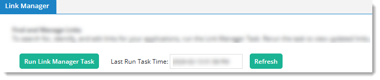 Run Link Manager Task button next to the Last Run Task Time field