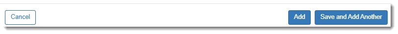 The bottom left of the form has a Cancel button.  The bottom right buttons are Add, and Save and Add Another.