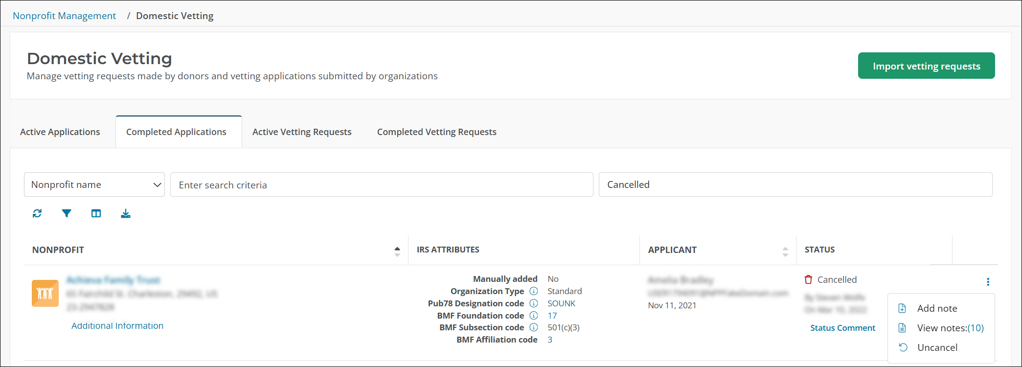 Select Uncancel to reactivate a canceled domestic vetting application.