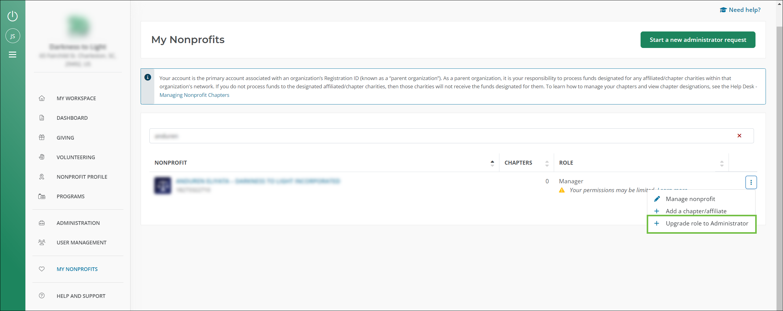 Nonprofit Managers can select Upgrade role to Administrator in the My Nonprofits area to request their role be changed.